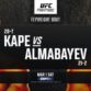 UFC Fight Night: Kape vs. Almabayev – Full Results and Highlights